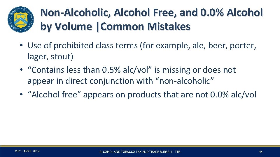 Non-Alcoholic, Alcohol Free, and 0. 0% Alcohol by Volume |Common Mistakes • Use of