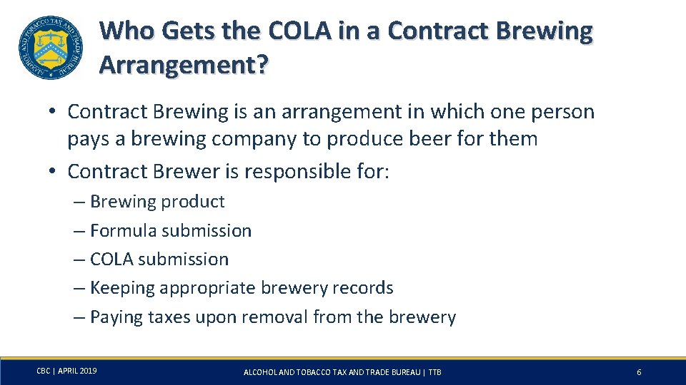 Who Gets the COLA in a Contract Brewing Arrangement? • Contract Brewing is an