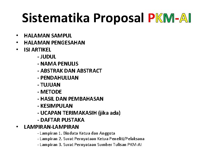 Sistematika Proposal PKM-AI • HALAMAN SAMPUL • HALAMAN PENGESAHAN • ISI ARTIKEL - JUDUL