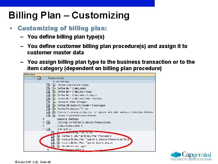 Billing Plan – Customizing • Customizing of billing plan: – You define billing plan