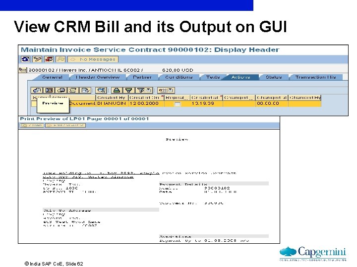 View CRM Bill and its Output on GUI ãIndia SAP Co. E, Slide 62