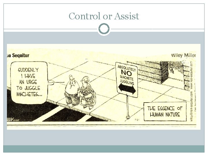 Control or Assist 