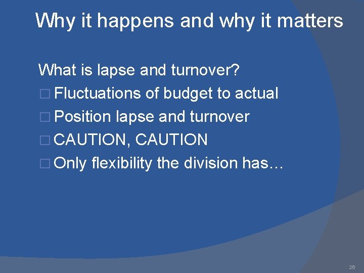 Why it happens and why it matters What is lapse and turnover? � Fluctuations