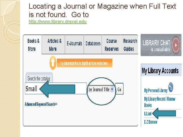 Locating a Journal or Magazine when Full Text is not found. Go to http: