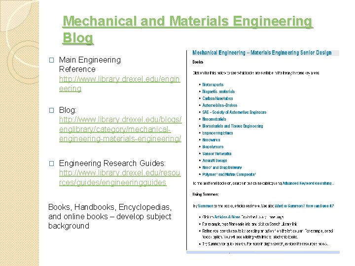 Mechanical and Materials Engineering Blog � Main Engineering Reference http: //www. library. drexel. edu/engin