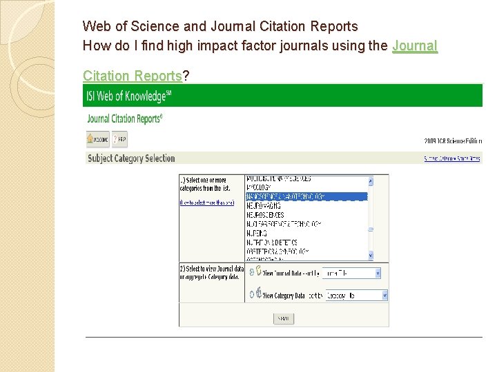 Web of Science and Journal Citation Reports How do I find high impact factor
