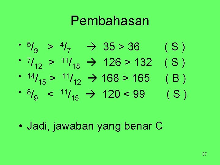 Pembahasan • 5/ • • • 4/ > 9 7 7/ 11/ > 12