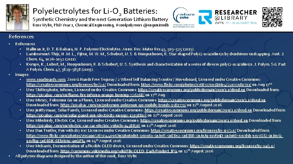 Polyelectrolytes for Li-O 2 Batteries: Synthetic Chemistry and the next Generation Lithium Battery Ross