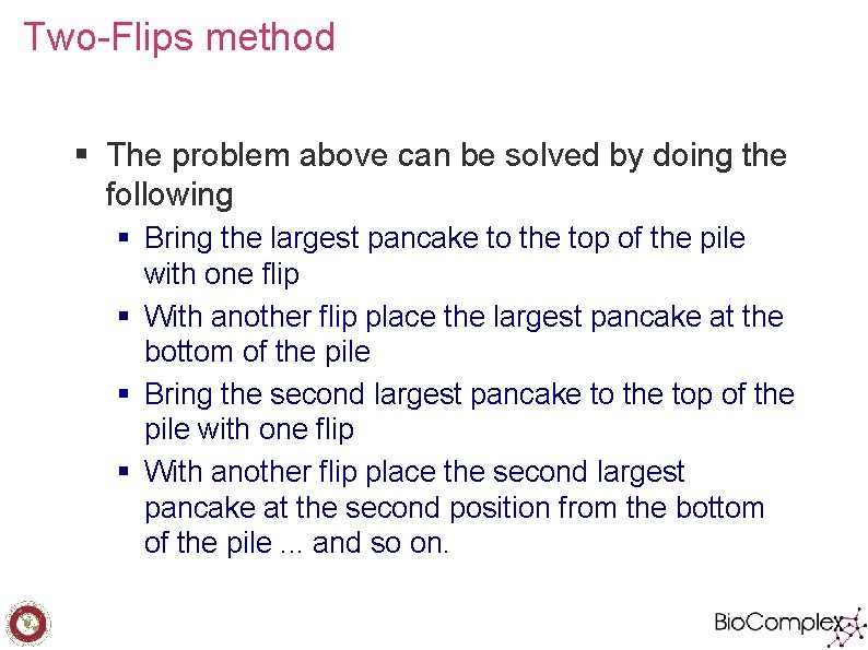 Two-Flips method § The problem above can be solved by doing the following §