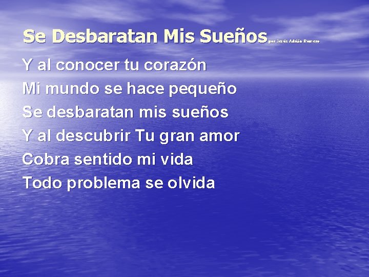 Se Desbaratan Mis Sueños Y al conocer tu corazón Mi mundo se hace pequeño