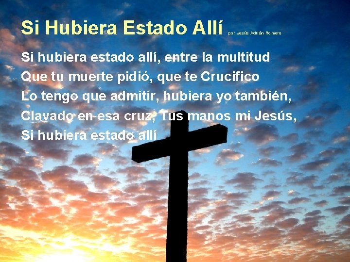 Si Hubiera Estado Allí por Jesús Adrián Romero Si hubiera estado allí, entre la