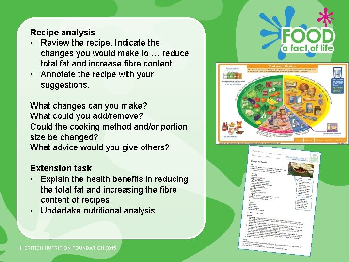 Recipe analysis • Review the recipe. Indicate the changes you would make to …