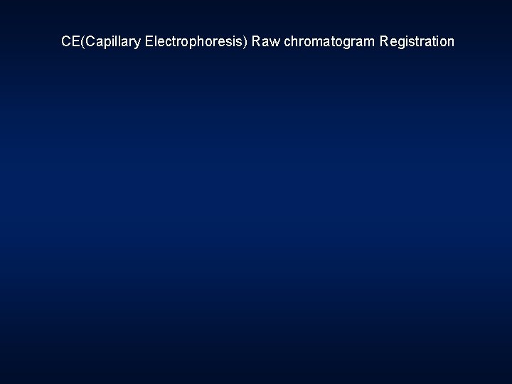 CE(Capillary Electrophoresis) Raw chromatogram Registration 