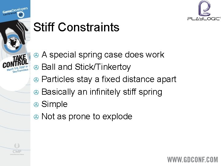 Stiff Constraints A special spring case does work > Ball and Stick/Tinkertoy > Particles