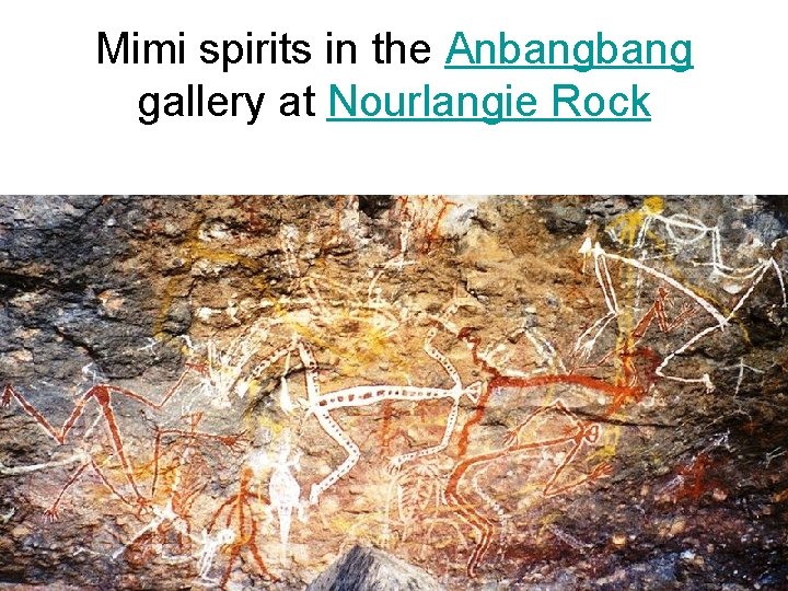 Mimi spirits in the Anbang gallery at Nourlangie Rock 