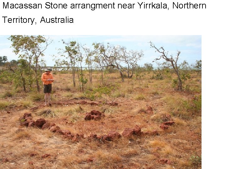 Macassan Stone arrangment near Yirrkala, Northern Territory, Australia 