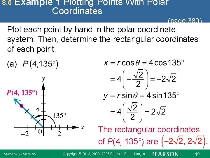 8. 5 Example 1 Plotting Points With Polar Coordinates (page 380) Plot each point