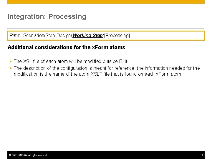 Integration: Processing Path: Scenarios/Step Design/Working Step/[Processing] Additional considerations for the x. Form atoms The