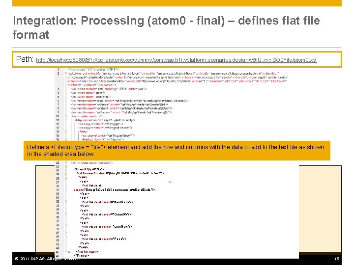 Integration: Processing (atom 0 - final) – defines flat file format Path: http: //localhost: