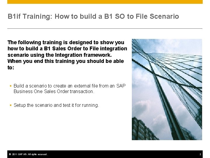 B 1 if Training: How to build a B 1 SO to File Scenario