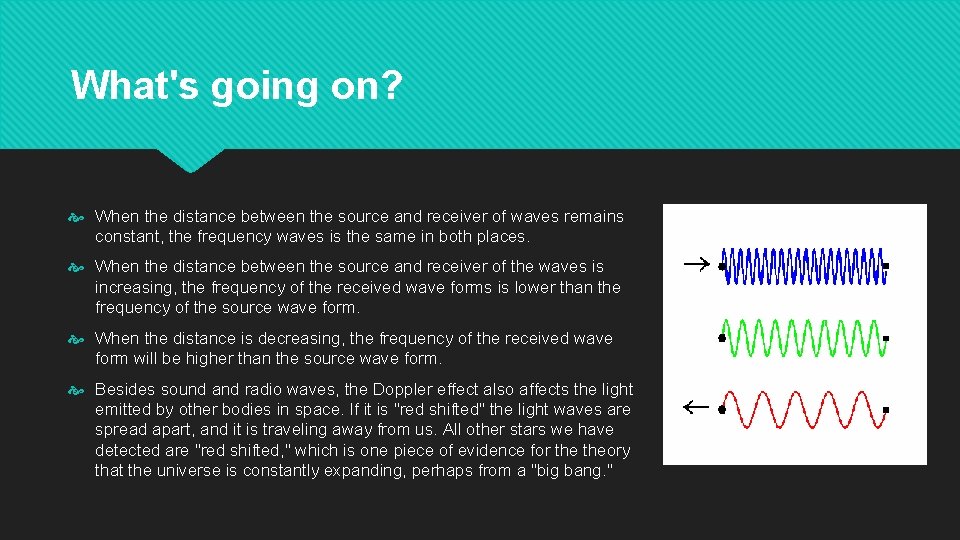 What's going on? When the distance between the source and receiver of waves remains