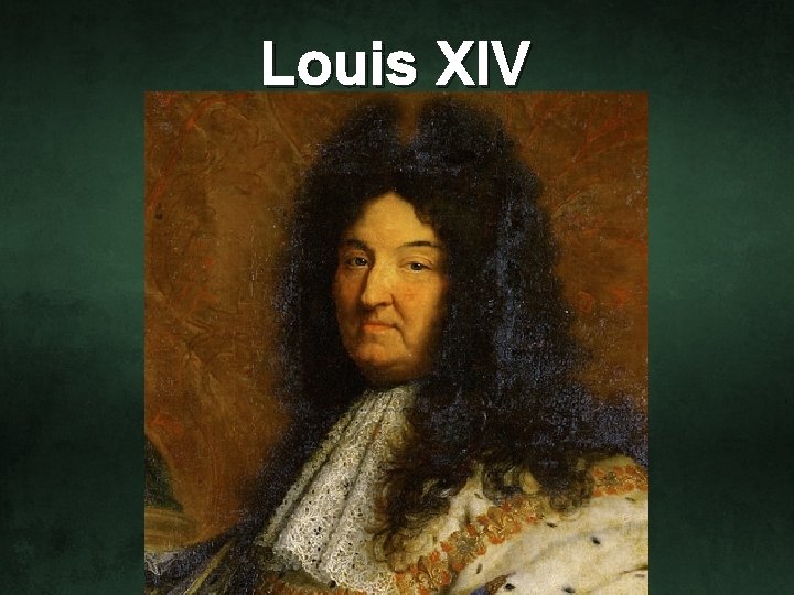Louis XIV 