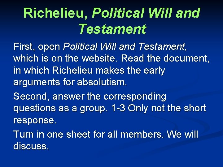 Richelieu, Political Will and Testament First, open Political Will and Testament, which is on