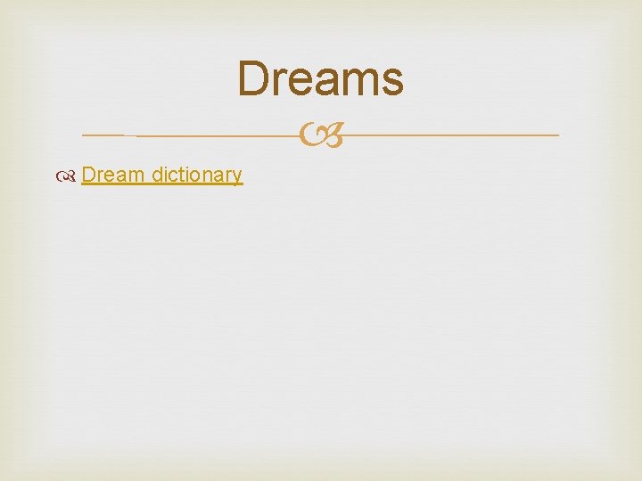 Dreams Dream dictionary 