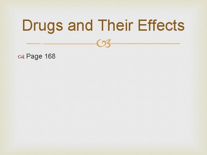 Drugs and Their Effects Page 168 