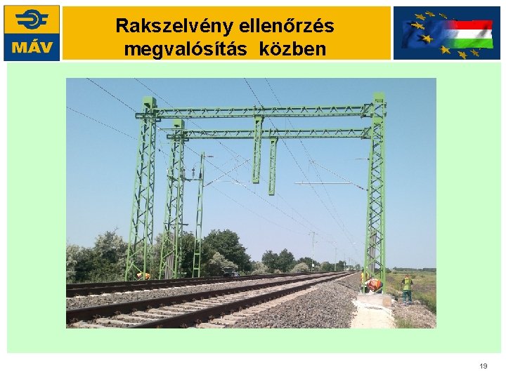 Rakszelvény ellenőrzés megvalósítás közben 19 