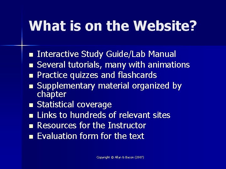 What is on the Website? n n n n Interactive Study Guide/Lab Manual Several