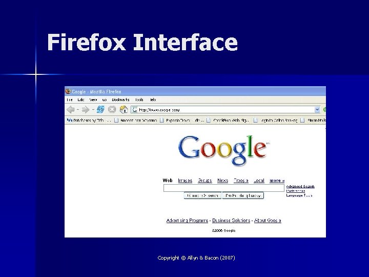 Firefox Interface Copyright © Allyn & Bacon (2007) 