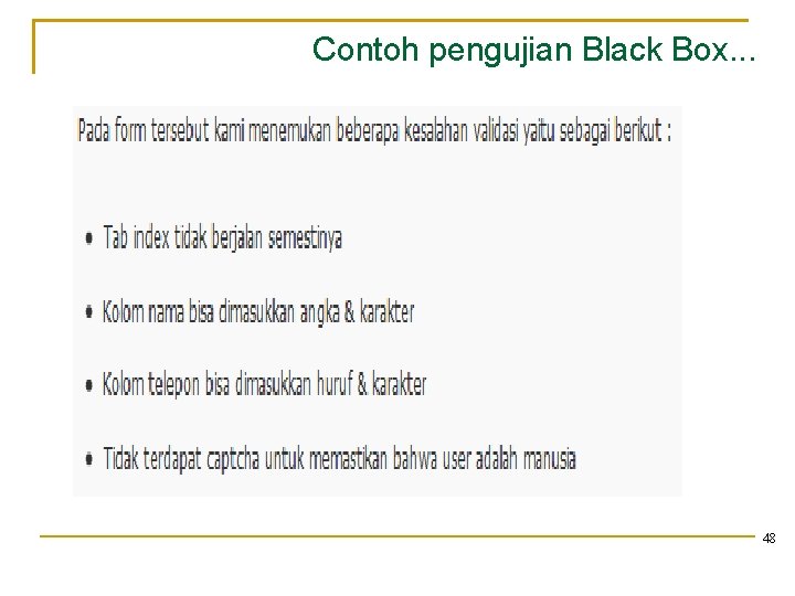 Contoh pengujian Black Box. . . 48 