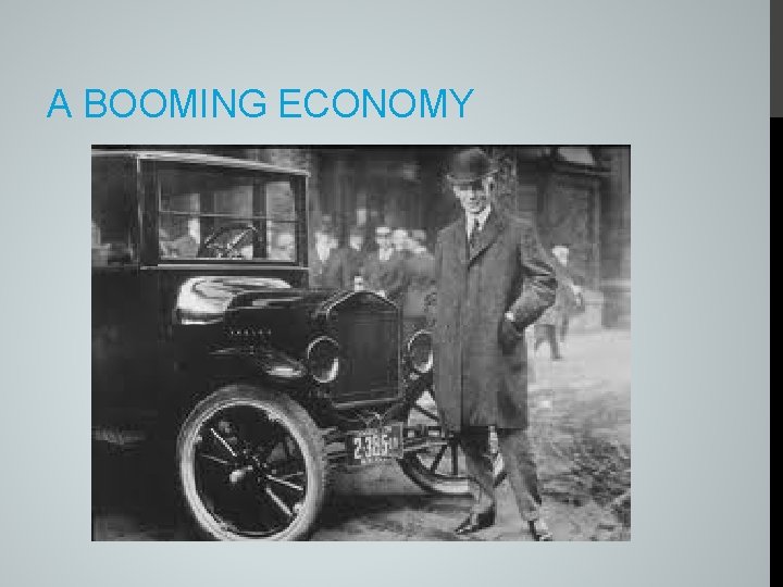 A BOOMING ECONOMY 