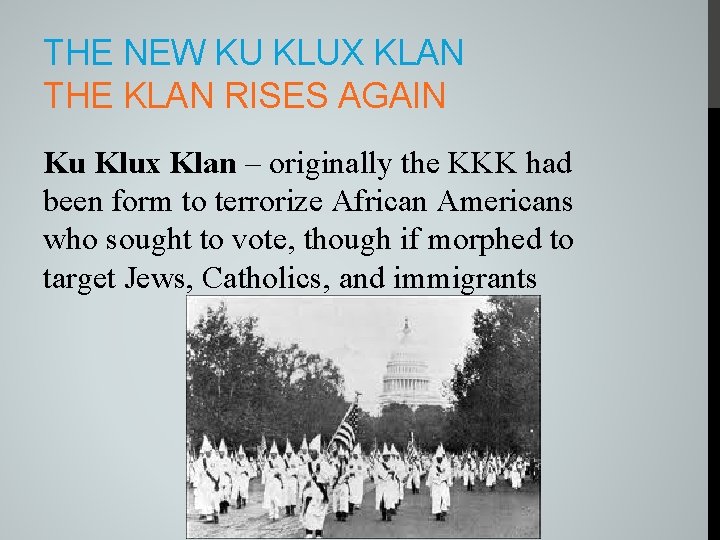 THE NEW KU KLUX KLAN THE KLAN RISES AGAIN Ku Klux Klan – originally