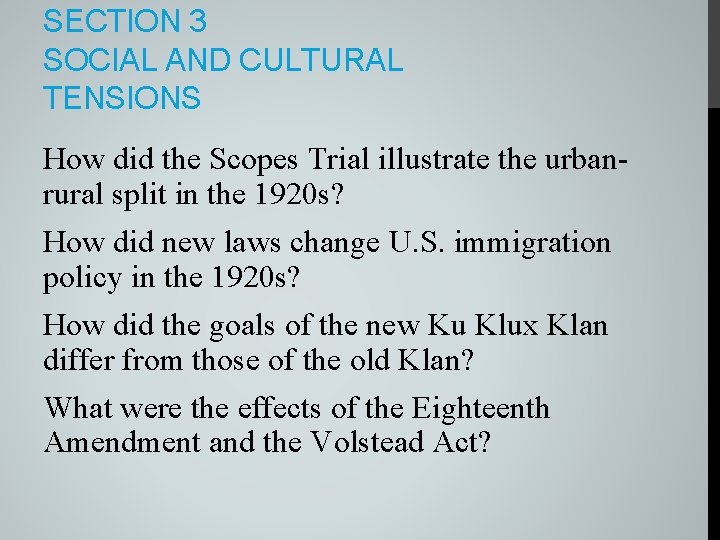 SECTION 3 SOCIAL AND CULTURAL TENSIONS How did the Scopes Trial illustrate the urbanrural