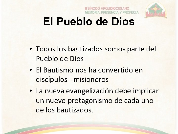 El Pueblo de Dios • Todos los bautizados somos parte del Pueblo de Dios