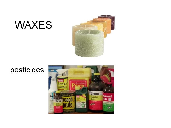 WAXES pesticides 