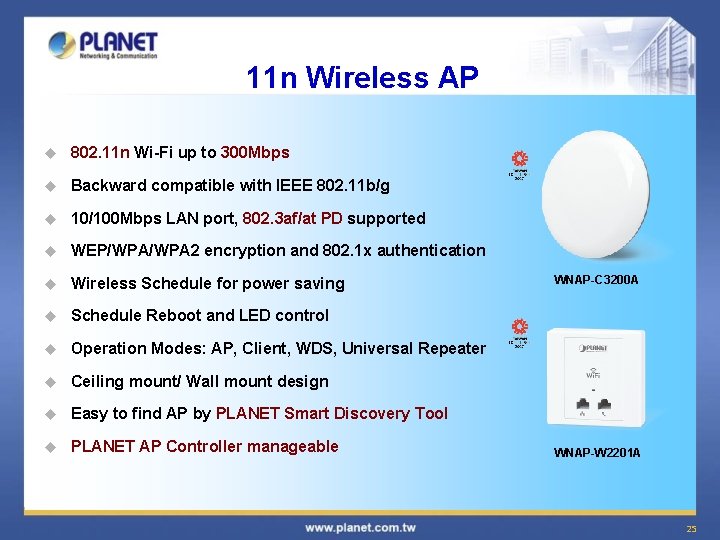 11 n Wireless AP u 802. 11 n Wi-Fi up to 300 Mbps u