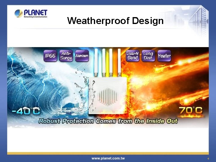 Weatherproof Design 4 Weatherproof Design 4