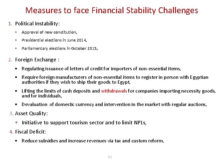 Measures to face Financial Stability Challenges 1. Political Instability: § Approval of new constitution,