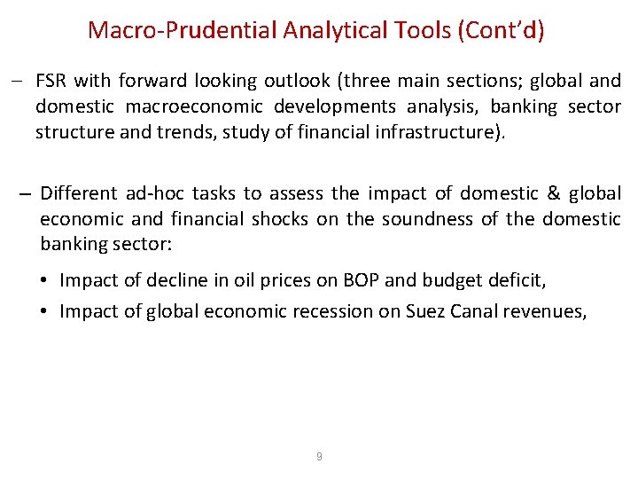 Macro-Prudential Analytical Tools (Cont’d) ‒ FSR with forward looking outlook (three main sections; global