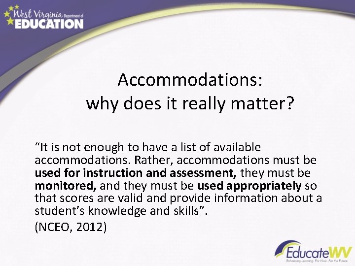 Accommodations: why does it really matter? “It is not enough to have a list