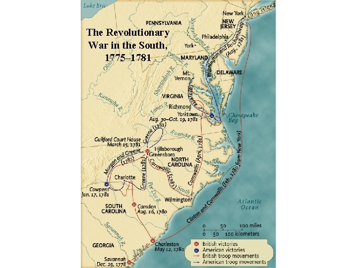 The Revolutionary War in the South, 1775– 1781 
