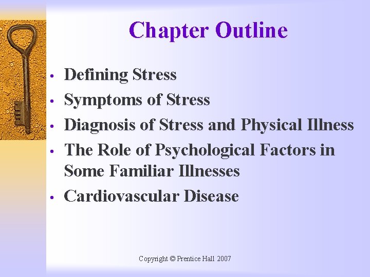 Chapter Outline • • • Defining Stress Symptoms of Stress Diagnosis of Stress and