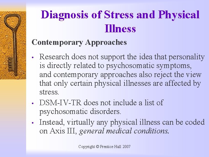 Diagnosis of Stress and Physical Illness Contemporary Approaches • • • Research does not