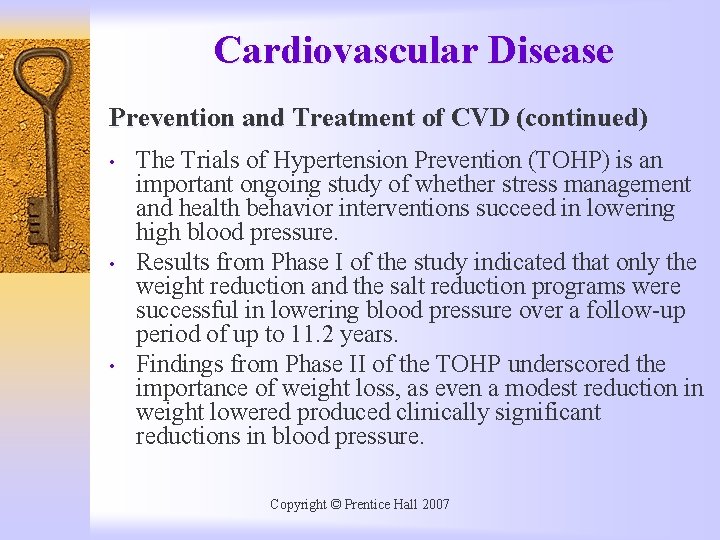 Cardiovascular Disease Prevention and Treatment of CVD (continued) • • • The Trials of