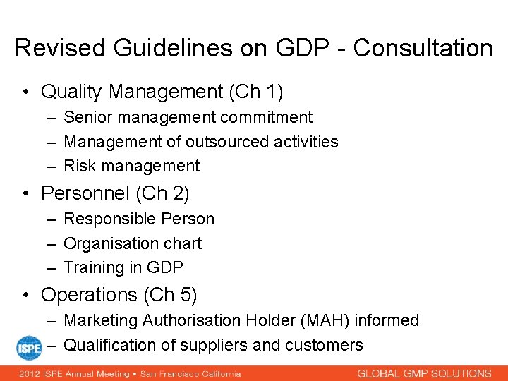 Revised Guidelines on GDP - Consultation • Quality Management (Ch 1) – Senior management