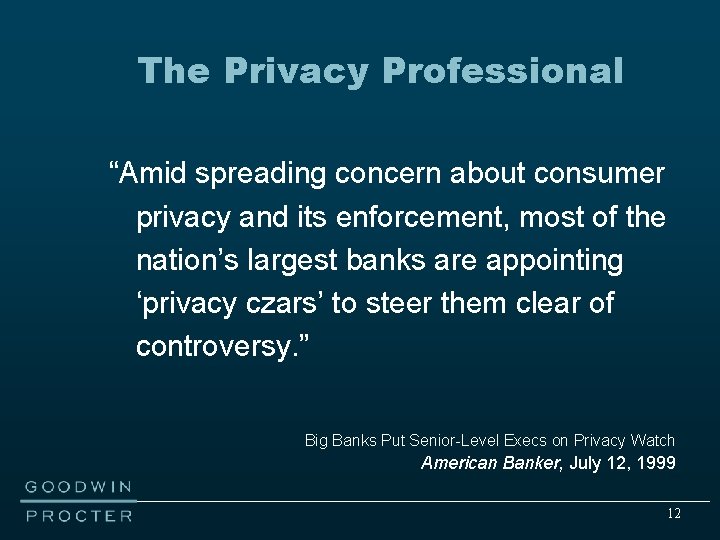 The Privacy Professional “Amid spreading concern about consumer privacy and its enforcement, most of