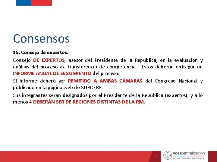 Consensos 15. Consejo de expertos. Consejo DE EXPERTOS, asesor del Presidente de la República,
